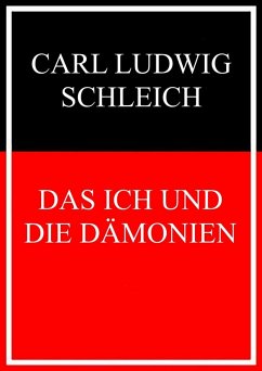 Das Ich und die Dämonien (eBook, ePUB) Das Ich und die Dämonien (eBook, ePUB)
