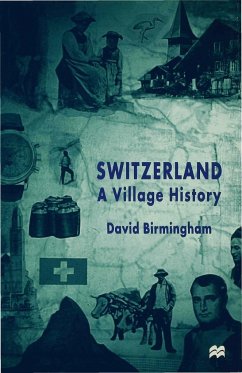 Switzerland: A Village History - Birmingham, D.
