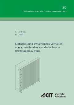 Statisches und dynamisches Verhalten von aussteifenden Wandscheiben in Brettstapelbauweise