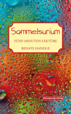 Sammelsurium - Fünf-Minuten-Lektüre - Handge, Renate