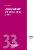 'Missionsobjekt' und selbständige Kirche