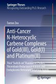 Anti-Cancer N-Heterocyclic Carbene Complexes of Gold(III), Gold(I) and Platinum(II)