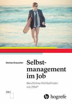 Selbstmanagement im Job - Grauwiler, Denise