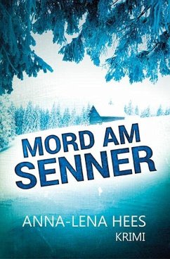 Mord am Senner (eBook, ePUB) - Hees, Anna-Lena