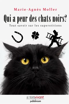 Qui a peur des chats noirs ? (eBook, ePUB) - Moller, Marie-Agnès