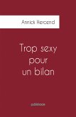 Trop sexy pour un bilan (eBook, ePUB)