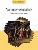 Vollmilchschokolade - cioccolato al latte intero (eBook, ePUB)