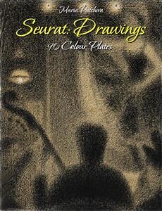 Seurat: Drawings 90 Colour Plates (eBook, ePUB) - Peitcheva, Maria