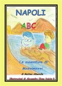 Napoli Abc - L'Alfabeto italiano (eBook, PDF) - Albarella, Matteo