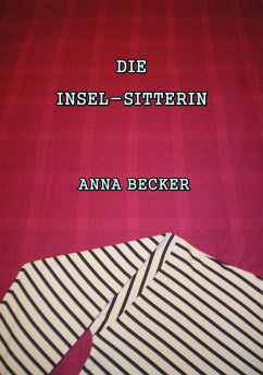 Die Insel-Sitterin (eBook, ePUB) - Becker, Anna