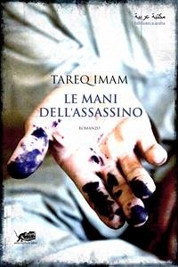 Le mani dell'assassino (eBook, ePUB) - Tareq, Imam