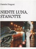 " Niente luna, stanotte. " (eBook, ePUB)