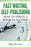 Fast Writing, Self-Publishing (eBook, ePUB)