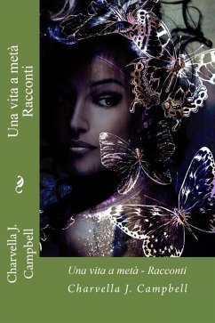 Cover Una vita a metà - Racconti (eBook, ePUB)