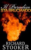 Il Paradiso Sta Bruciando (eBook, ePUB)