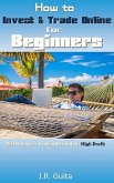 How to Invest & Trade Online for Beginners (eBook, ePUB)