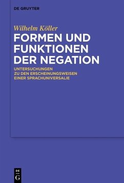 Formen und Funktionen der Negation (eBook, PDF) - Köller, Wilhelm