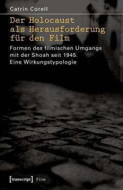 Der Holocaust als Herausforderung für den Film (eBook, PDF) - Corell, Catrin