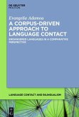 A Corpus-Driven Approach to Language Contact (eBook, ePUB)