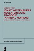 Ignaz Weitenauers neulateinische Tragödie &quote;Annibal moriens&quote; (eBook, ePUB)