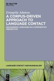A Corpus-Driven Approach to Language Contact (eBook, PDF)