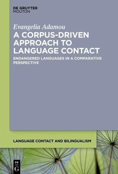 A Corpus-Driven Approach to Language Contact (eBook, PDF) - Adamou, Evangelia