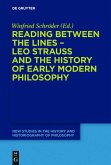 Reading between the lines - Leo Strauss and the history of early modern philosophy (eBook, ePUB)