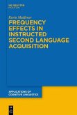 Frequency Effects In Instructed Second Language Acquisition (eBook, PDF)