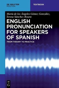English Pronunciation for Speakers of Spanish (eBook, PDF) - Gómez González, María De Los Ángeles; Sánchez Roura, Teresa