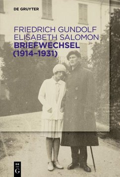 Briefwechsel (1914-1931) (eBook, ePUB) - Gundolf, Friedrich; Salomon, Elisabeth