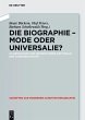 Die Biographie - Mode oder Universalie?... - Bild 1