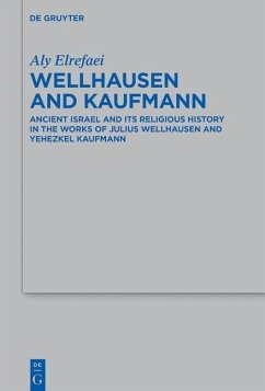 Wellhausen and Kaufmann (eBook, PDF) - Elrefaei, Aly