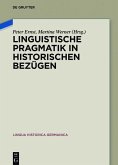 Linguistische Pragmatik in historischen Bezügen (eBook, ePUB) Linguistische Pragmatik in historischen Bezügen (eBook, ePUB)