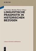Linguistische Pragmatik in historischen Bezügen (eBook, PDF)