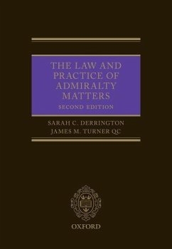 The Law and Practice of Admirality Matters - Derrington, Sarah; Turner QC, James M