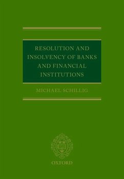 Resolution and Insolvency of Banks and Financial Institutions - Schillig, Michael