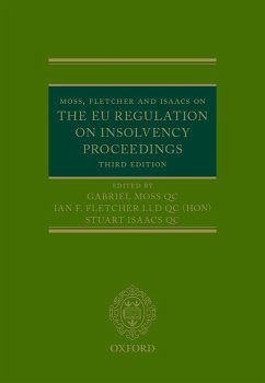 Moss, Fletcher and Isaacs on the Eu Regulation on Insolvency Proceedings - Moss, Gabriel; Fletcher, Ian F.; Isaacs, Stuart