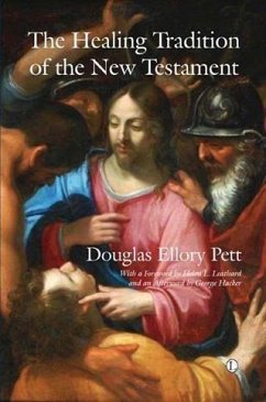 Healing Tradition of the New Testament (eBook, PDF) - Ellory Pett, Douglas