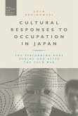 Cultural Responses to Occupation in Japan (eBook, ePUB)