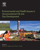 Environmental and Health Issues in Unconventional Oil and Gas Development (eBook, ePUB)