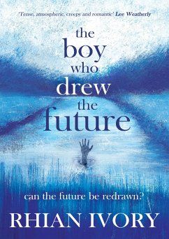 The Boy Who Drew the Future (eBook, ePUB) - Ivory, Rhian