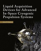 Liquid Acquisition Devices for Advanced In-Space Cryogenic Propulsion Systems (eBook, ePUB)