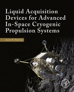 Liquid Acquisition Devices for Advanced In-Space Cryogenic Propulsion Systems (eBook, ePUB) - Hartwig, Jason William