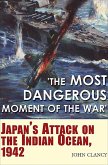 'The Most Dangerous Moment of the War' (eBook, ePUB)