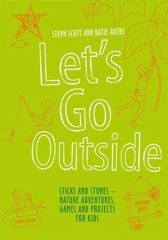 Let's Go Outside (eBook, ePUB) - Scott, Steph; Akers, Katie