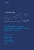 From Molecules to Living Organisms: An Interplay Between Biology and Physics (eBook, PDF) From Molecules to Living Organisms: An Interplay Between Biology and Physics (eBook, PDF)
