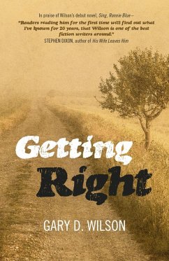 Getting Right (eBook, ePUB) - Wilson, Gary D.