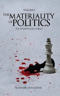 The Materiality of Politics: Volume 1 (eBook, PDF) - Samaddar, Ranabir