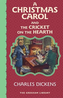 A Christmas Carol and The Cricket on the Hearth (eBook, ePUB) - Dickens, Charles
