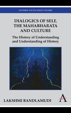 Dialogics of Self, the Mahabharata and Culture (eBook, PDF) - Bandlamudi, Lakshmi